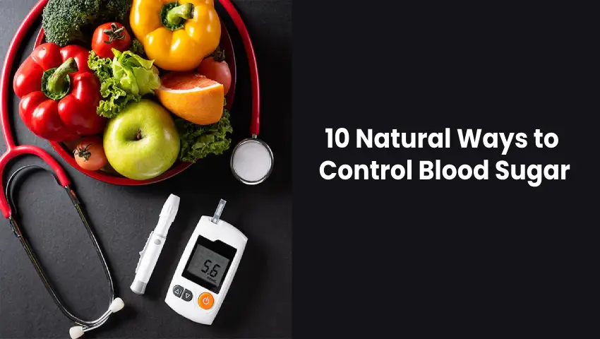 “10 Natural Ways to Control Blood Sugar – natural diabetes management tips by Apex Hospital”